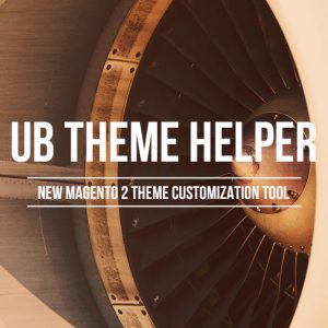 UB Theme Helper for Magento 2