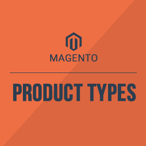 Magento 2 Product Types